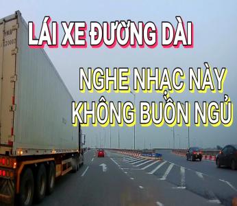Nhạc lái xe đường dài [SIÊU TỈNH NGỦ] cực hay mới nhất 2020